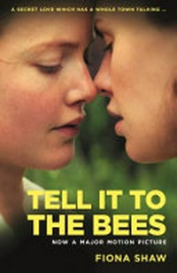 Tell it to the bees / Fiona Shaw.