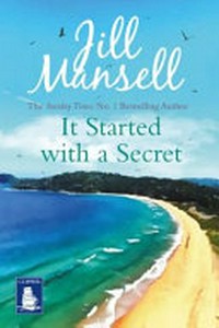 It started with a secret / Jill Mansell.