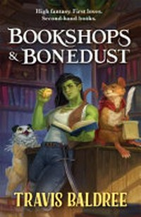 Bookshops & bonedust / Travis Baldree.