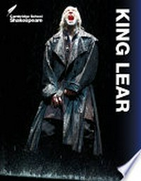 King Lear / edited by Elspeth Bain and Nic Amy ; series editors, Richard Andrews and Vicki Wienand.