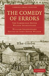 The comedy of errors. the Cambridge Dover Wilson Shakespeare