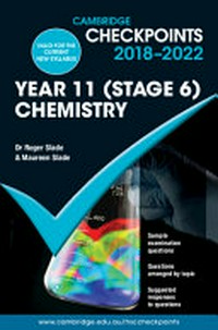 Year 11 (stage 6) chemistry / Dr Roger Slade & Maureen Slade.