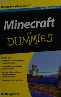 Minecraft for dummies / by Jacob Cordeiro.