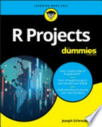 R projects for dummies / by Joseph Schmuller, PhD.