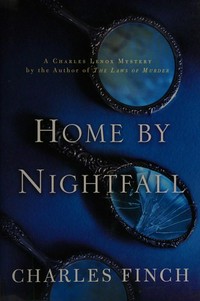 Home by nightfall / Charles Finch.