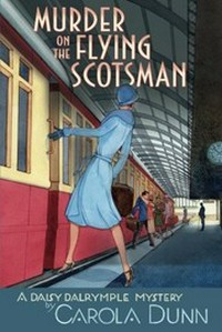 Murder on the Flying Scotsman / Carola Dunn.