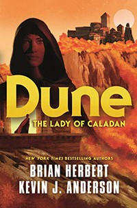 Dune : the lady of Caladan / Brian Herbert and Kevin J. Anderson.