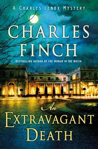 An extravagant death / Charles Finch.