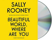 Beautiful world, where are you / Sally Rooney ; read by Aoife McMahon
