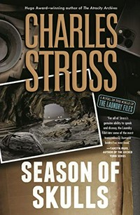 Season of skulls / Charles Stross.
