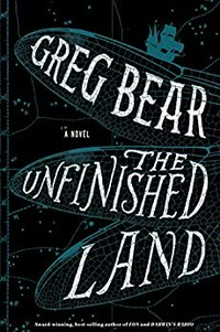 The unfinished land / Greg Bear.