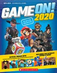 Game on! 2020 : the ultimate guide to gaming! / editor, Dan Peel.