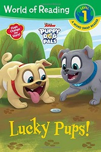 Lucky pups! / adapted by Brooke Vitale ; illustrated by the Disney Storybook Art Team ; based on the series created by Harland Williams.