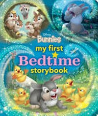 Disney Bunnies. My first bedtime storybook.