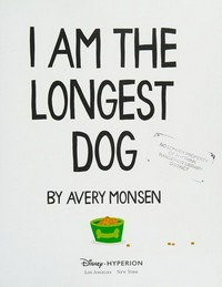 I am the longest dog / by Avery Monsen.