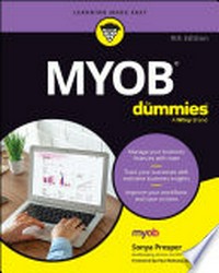 MYOB / by Sonya Prosper ; [foreword by Paul Robson, CEO, MYOB].
