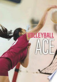 Volleyball ace / Cindy L. Rodriguez.