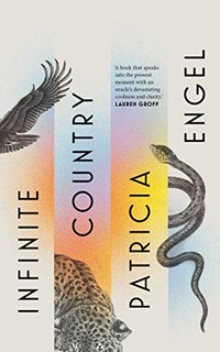 Infinite country / Patricia Engel.