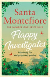 Flappy investigates / Santa Montefiore.