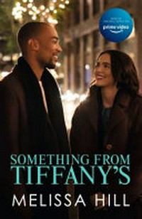 Something from Tiffany's : a novel / Melissa Hill.