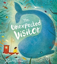 The unexpected visitor / J. Courtney-Tickle.