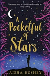 A pocketful of stars / Aisha Bushby.