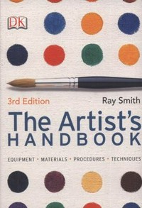 The artist's handbook / Ray Smith.