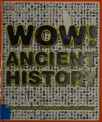 Wow! ancient history / written by Joe Fullman.