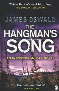 The hangman's song / James Oswald.