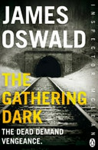 The gathering dark / James Oswald.