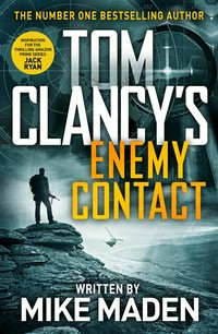 Tom Clancy's enemy contact: Mike Maden.