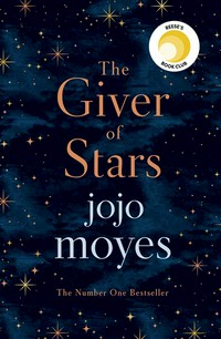 The giver of stars: Jojo Moyes.