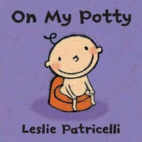 On my potty / Leslie Patricelli.