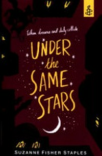 Under the same stars / Suzanne Fisher Staples.