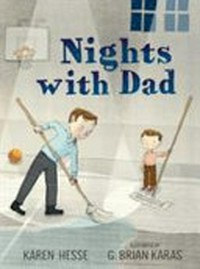 Nights with dad / Karen Hesse ; illustrated by G. Brian Karas.