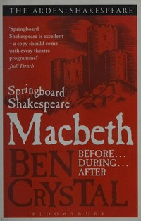 Macbeth : before, during, after / Ben Crystal.