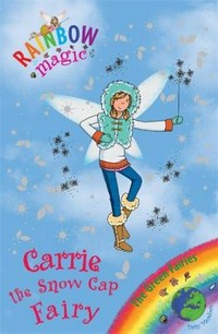 Carrie the snow cap fairy / by Daisy Meadows.