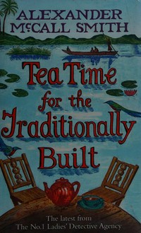 Tea time for the traditionally built: Alexander McCall Smith.
