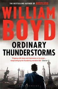 Ordinary thunderstorms: William Boyd.