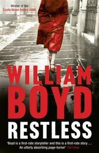 Restless : a novel William Boyd.