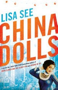 China dolls / Lisa See.