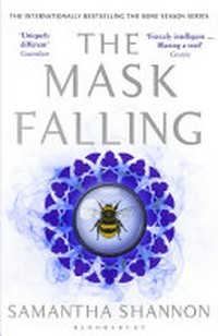 The mask falling / Samantha Shannon.