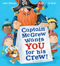 Captain McGrew wants you for his crew! / Mark Sperring ; illustrated by Ed Eaves.