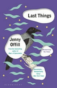 Last things / Jenny Offill.