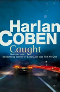 Caught / Harlan Coben.