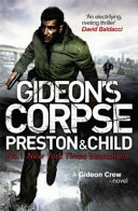 Gideon's corpse / Douglas Preston & Lincoln Child.