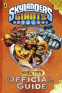 Skylanders giants : Master Eon's official guide / [written by Cavan Scott].