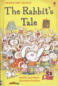 The rabbit's tale / retold by Lynne Benton ; illustrated by Fred Blunt.