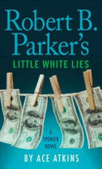 Little white lies / Ace Atkins.