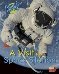A visit to a space station / Claire Throp.